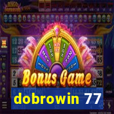 dobrowin 77